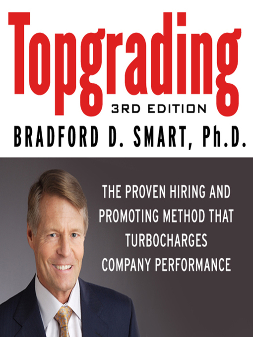 Title details for Topgrading by Bradford D. Smart - Available